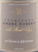 安德烈·羅伯特蒙緹寧特級(jí)干型香檳(Champagne Andre Robert Les Vignes de Montigny Extra Brut, Champagne, France)