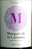 拉卡薩侯爵酒莊丹魄紅葡萄酒(Marques de la Carrasca Tempranillo, La Mancha, Spain)