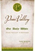 梨花谷日常白葡萄酒(Pear Valley Our Daily White, Paso Robles, USA)