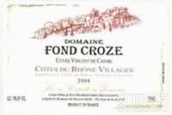 芳德克羅茲酒莊卡塔里文森特釀紅葡萄酒(Domaine Fond Croze Cuvee Vincent de Catari, Cotes du Rhone Villages, France)