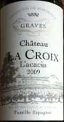 十字莊園金合歡白葡萄酒(Chateau La Croix L'Acacia Blanc, Graves, France)