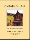 老亞茲拉爾葡萄園混釀干紅葡萄酒(Ayrael Vieux The Vineyard, Sierra Foothills, USA)