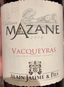 阿蘭豪酒莊馬贊城堡紅葡萄酒(Alain Jaume & Fils Chateau Mazane, Vacqueyras, France)