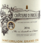 达客酒庄红葡萄酒(Chateau d'Arcole, Saint-Emilion Grand Cru, France)