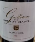 吉奧寇澤爾堡吉利奧特紅葡萄酒(La Guillotiere de Guillot Clauzel, Pomerol, France)