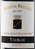 貝尼托費(fèi)拉拉酒莊陶拉西紅葡萄酒(Benito Ferrara Vigna Quattro Confini TaurasiDOCG, Campania, Italy)