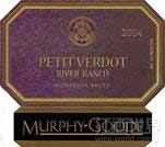 墨菲-古蒂墨牧場味而多菲干紅葡萄酒(Murphy-Goode Murphy Ranch Petit Verdot, Alexander Valley, USA)