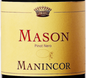 马宁科酒庄梅森黑皮诺红葡萄酒(Manincor Mason Pinot Nero, Trentino-Alto Adige, Italy)