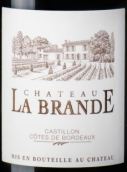 拉布蘭德城堡（卡斯蒂永丘）紅葡萄酒(Chateau La Brande, Castillon Cotes de Bordeaux, France)