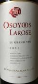 金玫瑰部落超級(jí)紅葡萄酒(Osoyoos Larose Le Grand Vin, Okanagan Valley, Canada)