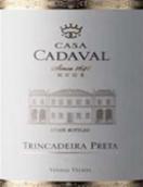 卡達(dá)瓦爾酒莊特林加岱拉紅葡萄酒(Casa Cadaval Trincadeira Preta, Ribatejo, Portugal)