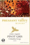 雉雞谷有機(jī)園灰皮諾干白葡萄酒(Pheasant Valley Estate Organic Pinot Gris, Columbia Valley, USA)