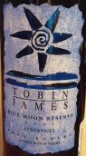 托賓詹姆斯藍月亮珍藏仙粉黛干紅葡萄酒(Tobin James Cellars Blue Moon Reserve Zinfandel, Paso Robles, USA)