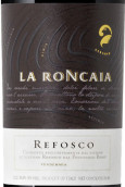 拉龍查亞酒莊萊弗斯科東丘陵紅葡萄酒(La Roncaia Refosco dal Peduncolo Rosso Colli Orientali del Friuli, Friuli-Venezia Giulia, Italy)