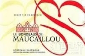 莫卡洛酒莊副牌干紅葡萄酒(Le Bordeaux de Maucaillou, Bordeaux Superieur, France)