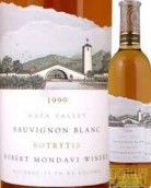 蒙大維長相思貴腐甜白葡萄酒(Robert Mondavi Winery Sauvignon Blanc Botrytis, Napa Valley, USA)