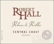 羅伯特霍爾羅伯斯羅訥河谷干紅葡萄酒(Robert Hall Winery Rhone de Robles, Paso Robles, USA)